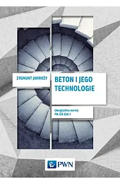 Beton i jego technologieZygmunt Jamroży