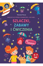 Nadlatuje statek kosmiczny, a w nim... szlaczki, zabawy i ćwiczenia