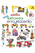 Moja wielka ilustrowana encyklopedia