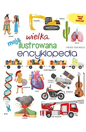 Moja wielka ilustrowana encyklopediaBarsotti Renzo