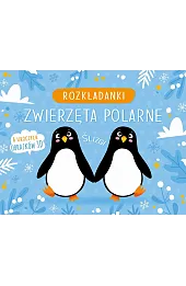 Zwierzęta polarne. Rozkładanki