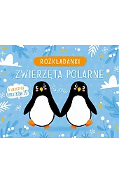 Zwierzęta polarne. RozkładankiBerti Manuela