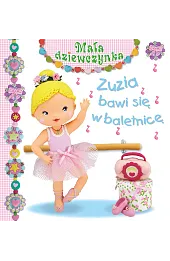 Zuzia bawi się w baletnicę. Mała dziewczynka