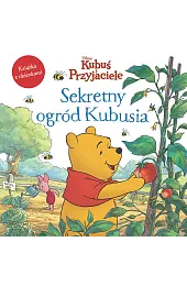 Sekretny ogród Kubusia. Książka z okienkami.,Catherine Hapka