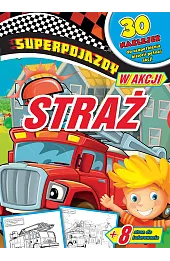 Superpojazdy w akcji. Straż