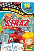 Superpojazdy w akcji. Straż