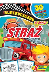 Superpojazdy w akcji. Strażzbiorowa Praca