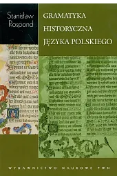 Gramatyka historyczna języka polskiego z ćwiczeniami
