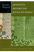 Gramatyka historyczna języka polskiego z ćwiczeniami