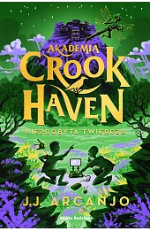 Akademia Crookhaven. Niezdobyta twierdza. Tom 4