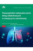 Pozaszpitalne zabezpieczanie dróg oddechowych w medycynie ratunkowej