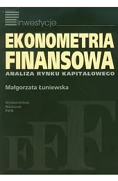 Ekonometria finansowa. Analiza rynku kapitałowegoMałgorzata Łuniewska