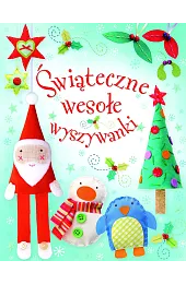 Świąteczne wesołe wyszywankizbiorowa Praca