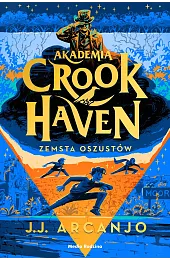 Akademia Crookhaven. Zemsta oszustów. Tom 5