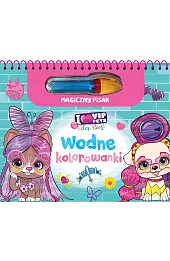 I love VIP Pets. Kolorowanki wodne i magiczny pisak