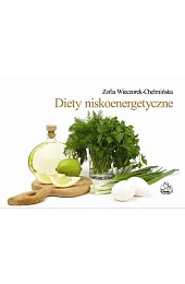 Diety niskoenergetyczneZofia Wieczorek-Chełmińska