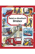 Świat w obrazkach. Strażacy