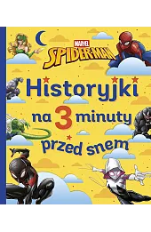 Historyjki na 3 minuty przed snem. Marvel Spider-Man