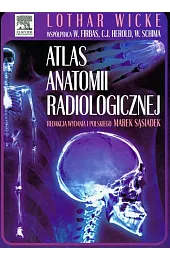 Atlas anatomii radiologicznejFirbas Wilhelm