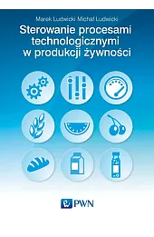 Sterowanie procesami technologicznymi w produkcji żywności