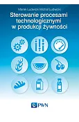 Sterowanie procesami technologicznymi w produkcji żywności