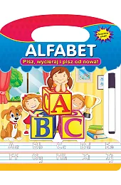 Alfabet. Pisz, wycieraj i pisz od,zbiorowa Praca