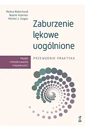Zaburzenie lękowe uogólnione. Przewodnik praktyka