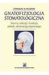 Gnatofizjologia stomatologiczna PZWL