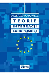 Teorie integracji europejskiejCaputowicz Jacek