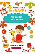 Przedszkole Żyrafki. Opowiem to Żyrafce