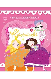 Bajki na dobranoc. Księżniczki