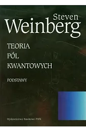 Teoria pól kwantowych Tom 1