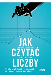 Jak czytać liczby. O statystykach w mediach (i kiedy można im ufać)