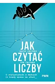 Jak czytać liczby. O statystykach w mediach (i kiedy można im ufać)