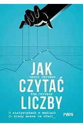 Jak czytać liczby. O statystykach w,Tom Chivers