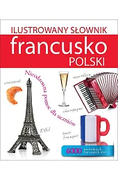 Ilustrowany słownik francusko-polskiTadeusz Woźniak