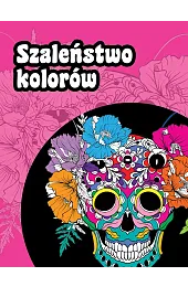 Szaleństwo kolorówzbiorowa Praca