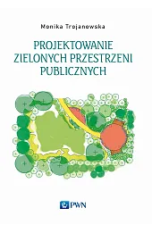 Projektowanie zielonych przestrzeni publicznych