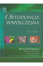 Ortodoncja współczesna. Tom 1