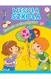 Wesoła szkoła. Zadania matematycznezbiorowa Praca