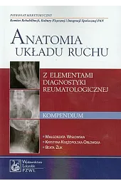 Anatomia układu ruchu Kompendium
