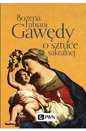 Gawędy o sztuce sakralnejBożena Fabiani