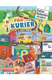 Pan kurier i jego pracaPaulina Płatkowska