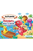 Dinozaury spieszą na ratunek. Moje bajeczki. Rozkładanki