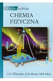 Krótkie wykłady Chemia fizyczna