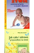 Jak cało i zdrowo przyszedłem na świat / Jak żywić niemowlęta i małe dzieci