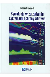 Symulacja w zarządzaniu systemami ochrony zdrowia