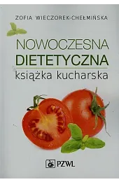 Nowoczesna dietetyczna książka kucharskaZofia Wieczorek-Chełmińska