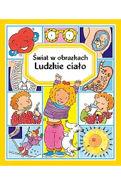 Świat w obrazkach. Ludzkie ciałoEmilie Beaumont