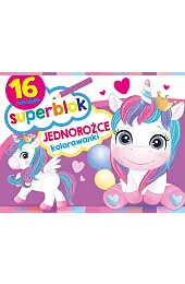 Superblok. Jednorożce Kolorowankizbiorowa Praca